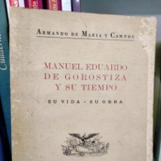 Libros de segunda mano: MANUEL EDUARDO DE GOROSTIZA Y SU TIEMPO. Lote 299687638