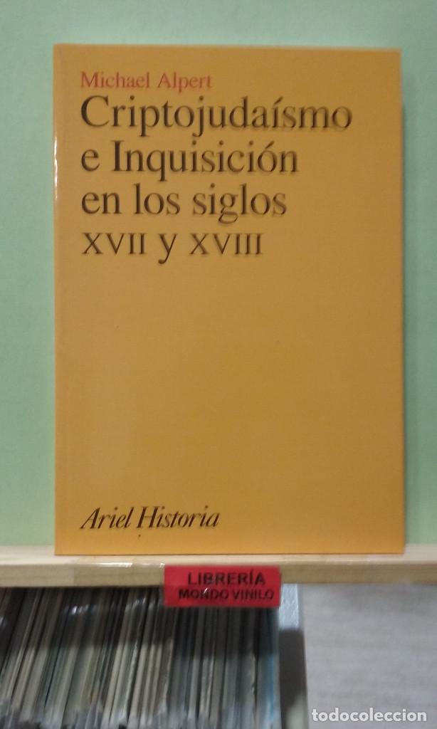 Libros de segunda mano: Criptojudaismo e Inquisici&oacute;n en los siglos XVII y XVIII. Michael Alpert - Foto 1