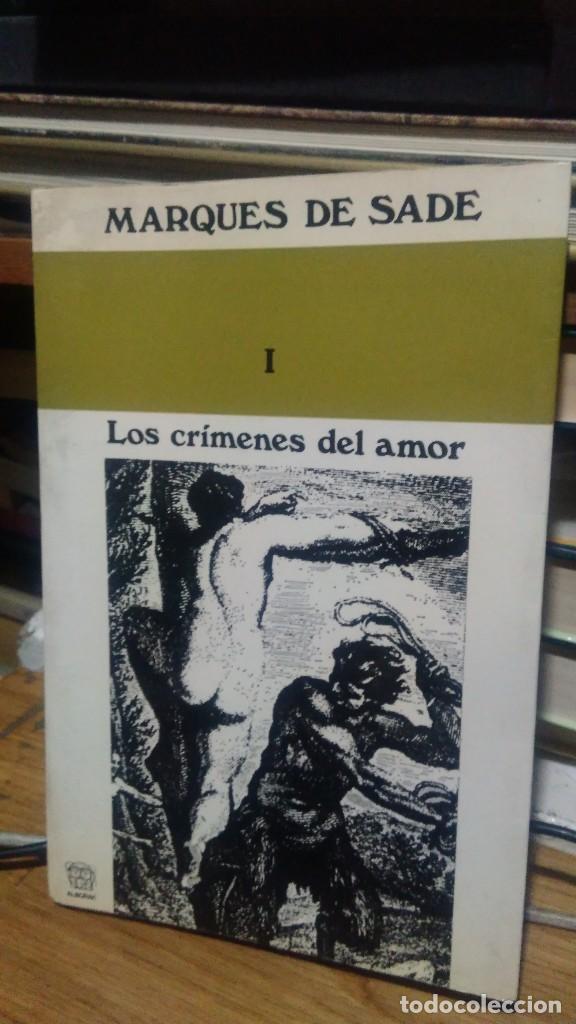 Libros de segunda mano: LOS CR&Iacute;MENES DEL AMOR, MARQUES DE SADE, ED. AL BORAK - Foto 1