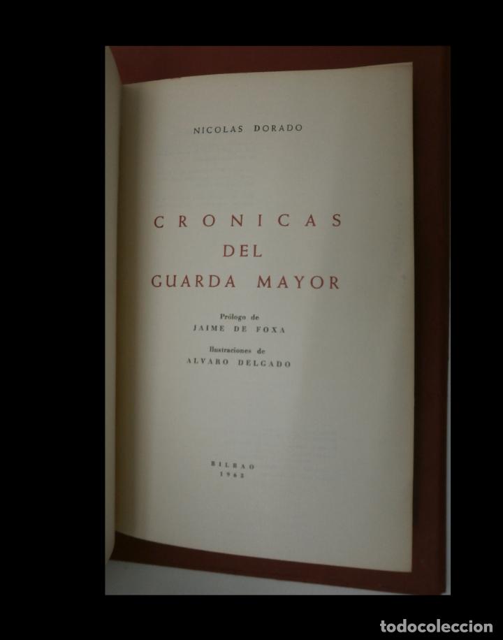 Libros de segunda mano: Cr&oacute;nicas del Guarda Mayor. Nicolas Dorado. - Foto 7