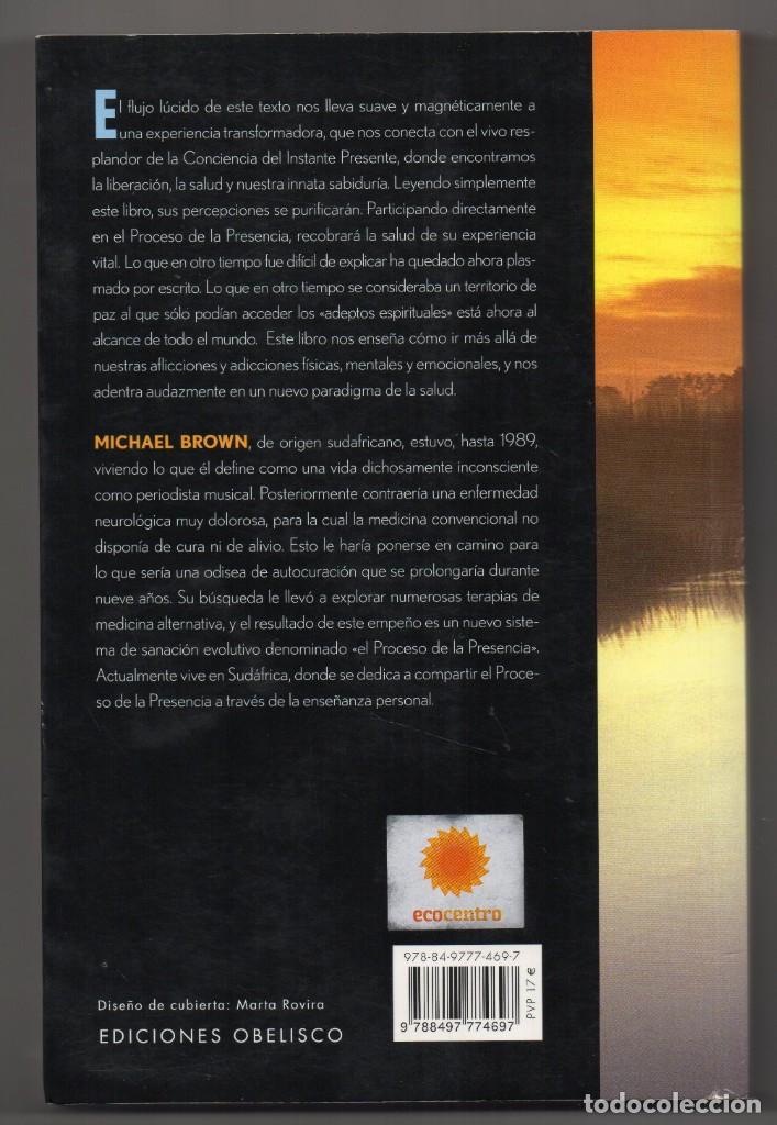 Libros de segunda mano: El proceso de la presencia. Michael Brown. El poder del ahora y la conciencia del instante presente - Foto 2