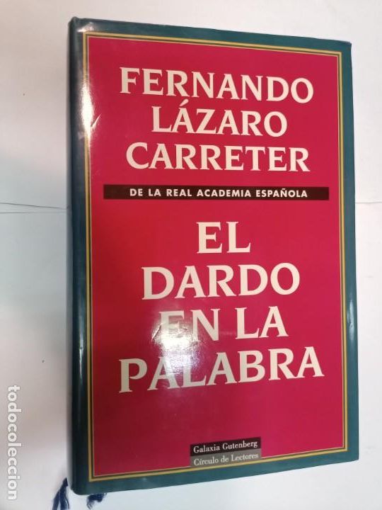 Libros de segunda mano: FERN&Aacute;NDO L&Aacute;ZARO CARRETER El dardo en la palabra SA6360 - Foto 1