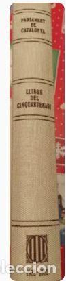 Libros de segunda mano: LLIBRE DEL CINQUANTENARI-PARLAMENT DE CATALUNYA (1932-1982) - Foto 2
