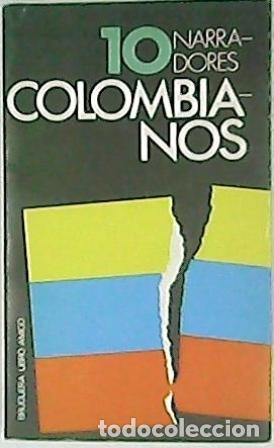 Libros de segunda mano: 10 narradores colombianos. 1&ordf; edici&oacute;n - Foto 1