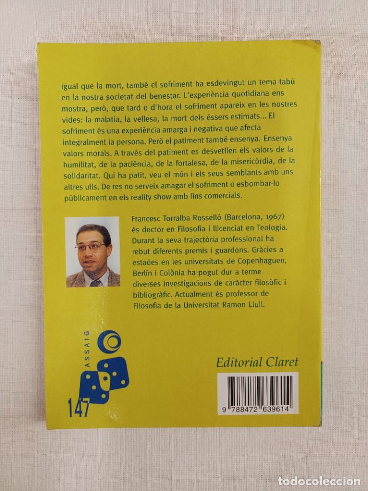 Libros de segunda mano: TORRALBA, FRANCESC. EL SOFRIMENT UN NOU TAB&Uacute;? - Foto 2