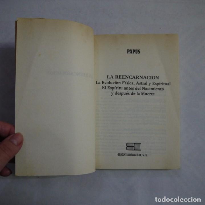 Libros de segunda mano: LA REENCARNACI&Oacute;N - PAPUS - EDICOMUNICACION - 1986 - Foto 6