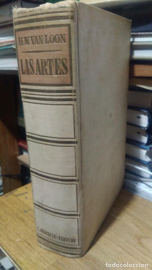 Libros de segunda mano: LAS ARTES, H.W. VAN LOON, L. MIRACLE EDITOR - Foto 1