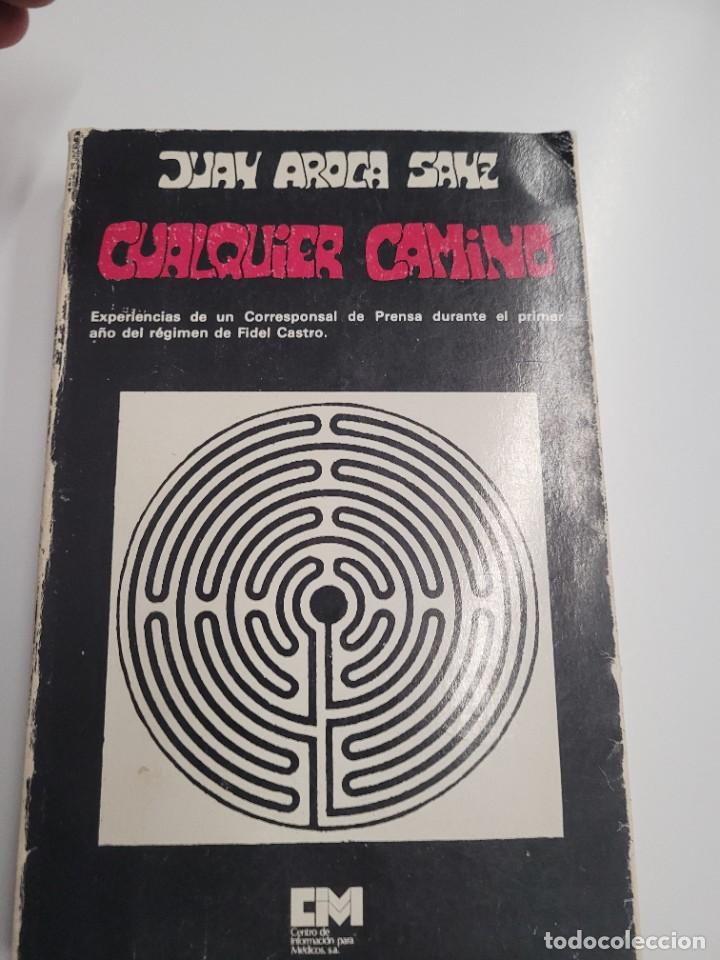 Libros de segunda mano: Cualquier camino - Juan Aroca Sanz - Foto 1