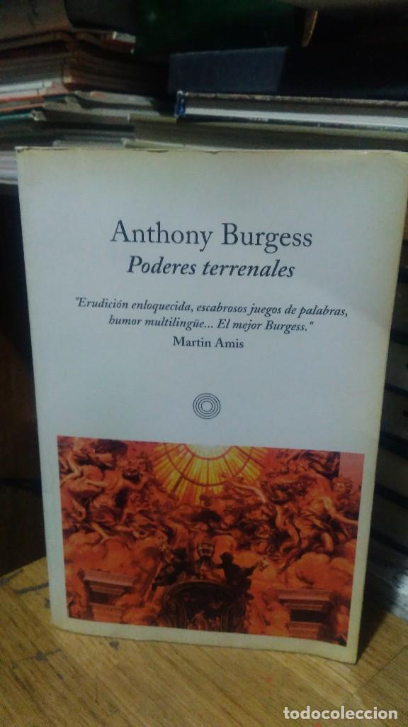 Libros de segunda mano: PODERES TERRENALES, ANTHONY BURGESS, ED. DEBOLSILLO - Foto 1