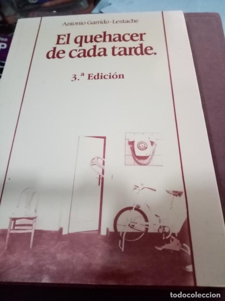 Libros de segunda mano: EL QUEHACER DE CADA TARDE. ANTONIO GARRIDO LESTACHE. EST28B1 - Foto 1