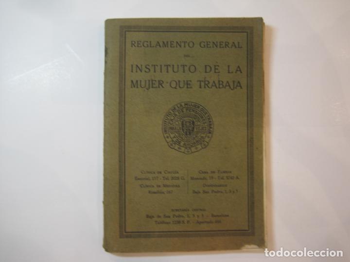Libros de segunda mano: REGLAMENTO GENERAL DEL INSTITUTO DE LA MUJER QUE TRABAJA-LIBRO-VER FOTOS-(K-5449)