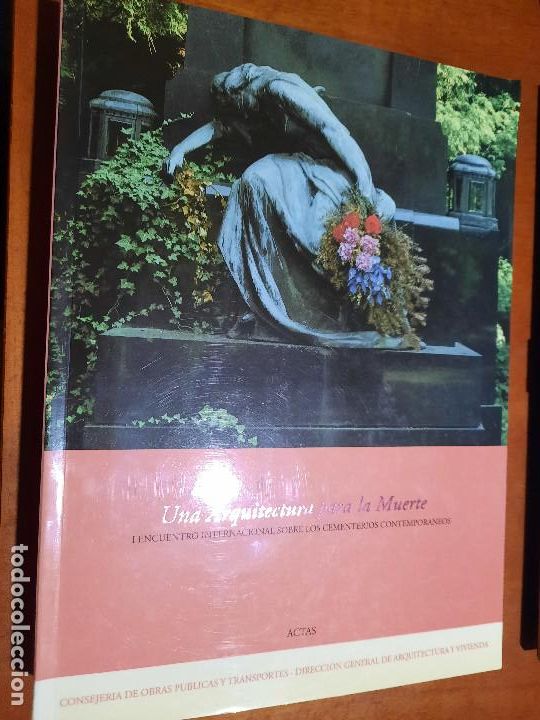 Gebrauchte B&uuml;cher: UNA ARQUITECTURA PARA LA MUERTE. I ENCUENTRO SOBRE CEMENTERIOS. BUEN ESTADO. E9 A