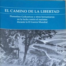 Libros de segunda mano: EL CAMINO DE LA LIBERTAD. JUAN CARLOS JIMÉNEZ DE ABERÁSTURI.