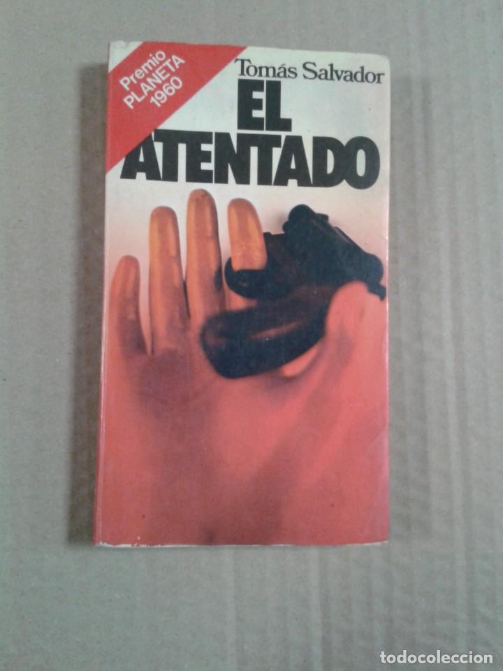 Libros de segunda mano: EL ATENTADO - TOMAS SALVADOR - Foto 1