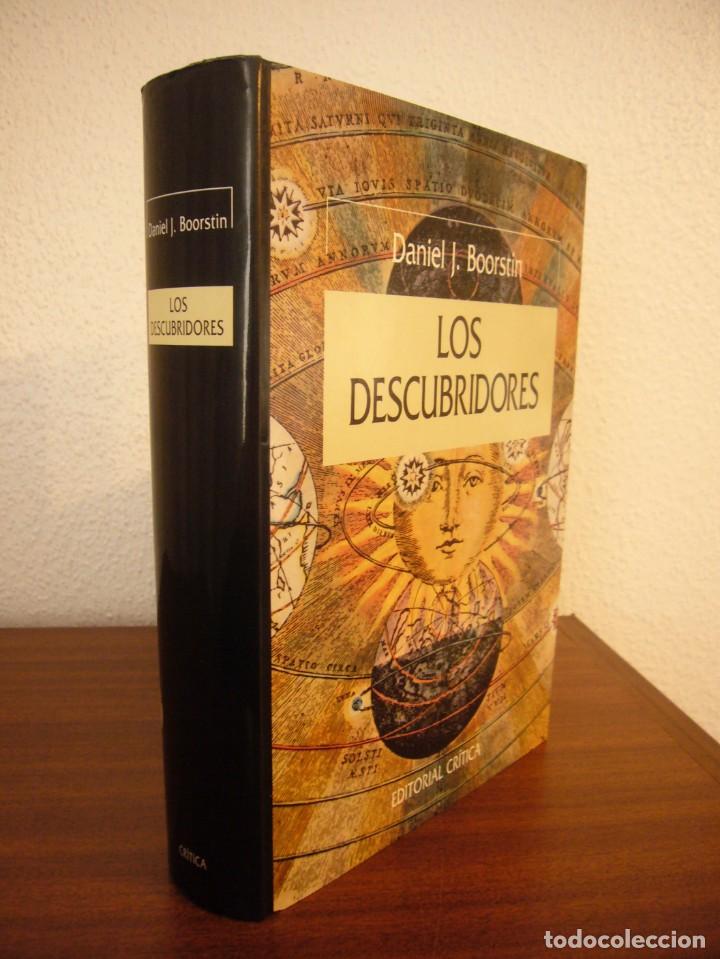 Libros de segunda mano: DANIEL J. BOORSTIN: LOS DESCUBRIDORES (CR&Iacute;TICA, 1989) TAPA DURA. COMO NUEVO.