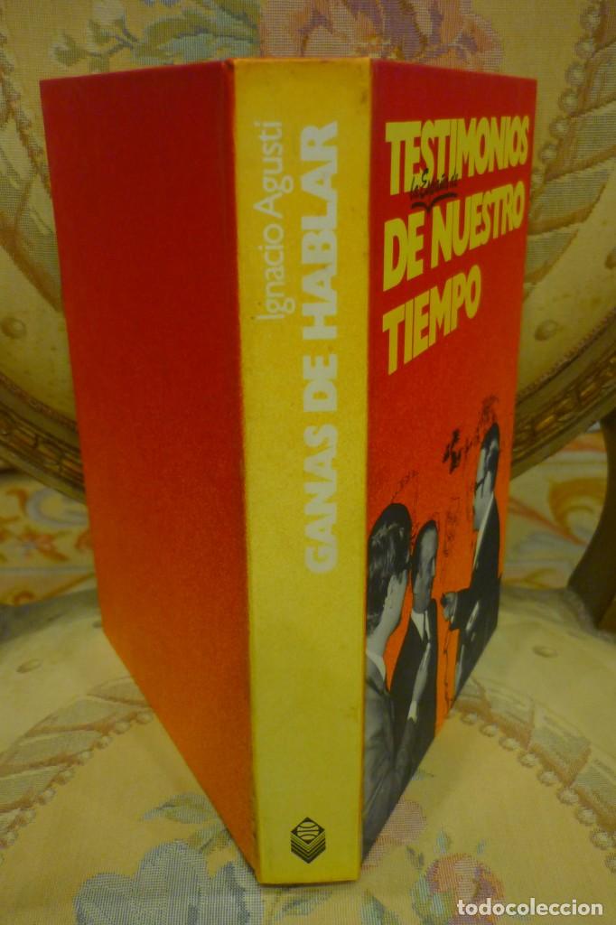 Libros de segunda mano: GANAS DE HABLAR, DE IGNACIO AGUST&Iacute;. EDITORIAL PLANETA 1.976. - Foto 1