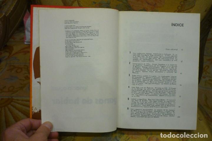 Libros de segunda mano: GANAS DE HABLAR, DE IGNACIO AGUST&Iacute;. EDITORIAL PLANETA 1.976. - Foto 7