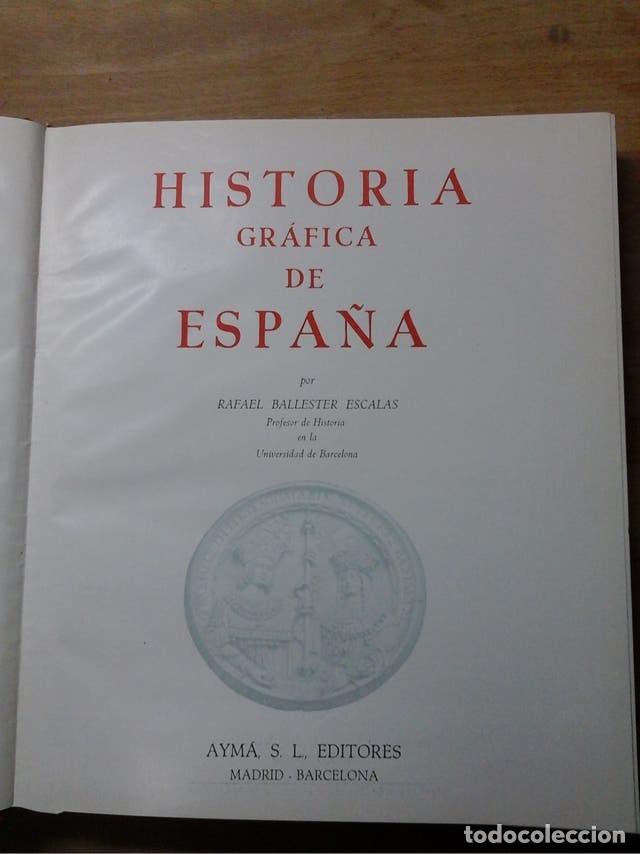 Libros de segunda mano: HISTORIA GRAFICA DE ESPA&Ntilde;A - Foto 2