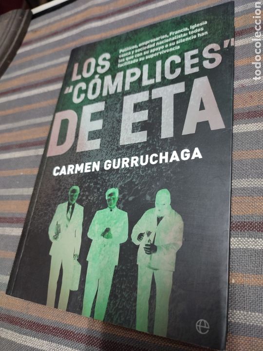 Libros de segunda mano: Los c&oacute;mplices de ETA Carmen Gurruchaga - Foto 1