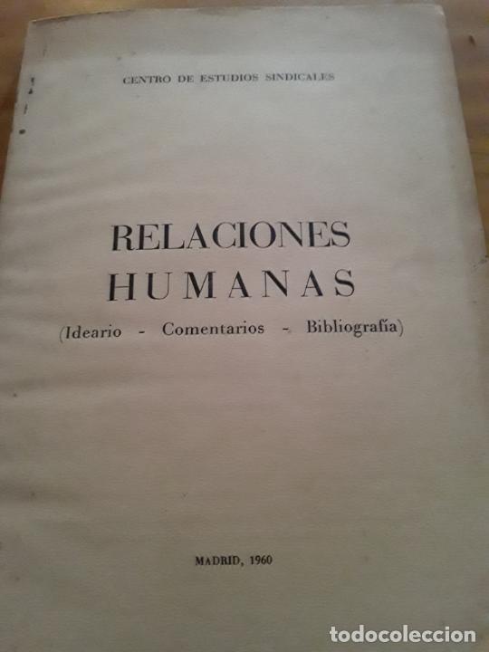 Libri di seconda mano: RELACIONES HUMANAS.IDEARIO,COMENTARIOS,BIBLIOGRAFIA.MADRID 1960.134 PAGINAS.