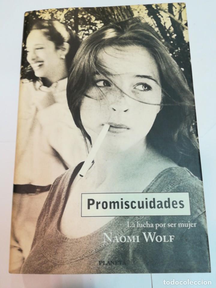 Libros de segunda mano: NAOMY WOLF Promiscuidades SA6461 - Foto 1
