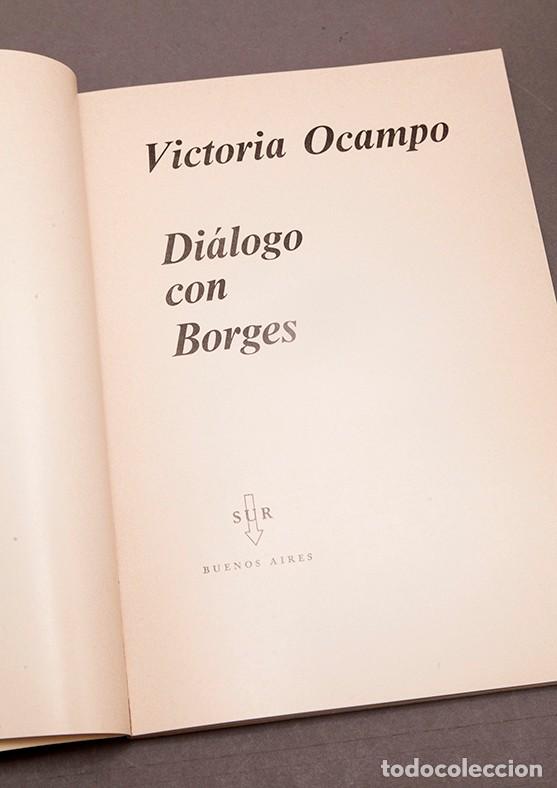 Libros de segunda mano: Di&aacute;logo con Borges, Victoria Ocampo - 1969 - Foto 3