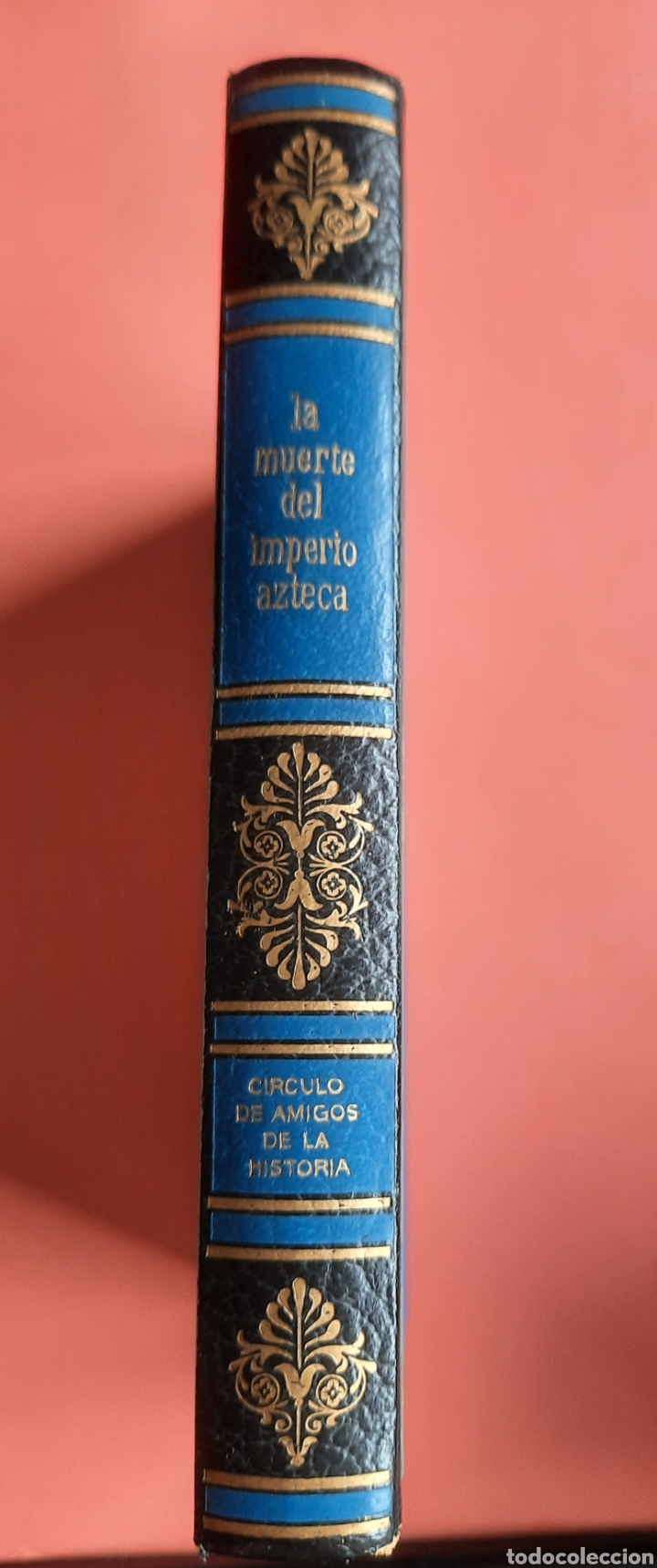 Libros de segunda mano: La muerte del Imperio Azteca. - Foto 3