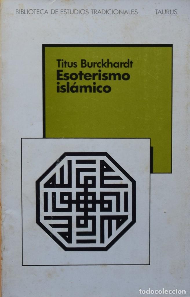 Libros de segunda mano: ESOTERISMO ISL&Aacute;MICO - Titus BURCKHARDT - Foto 1
