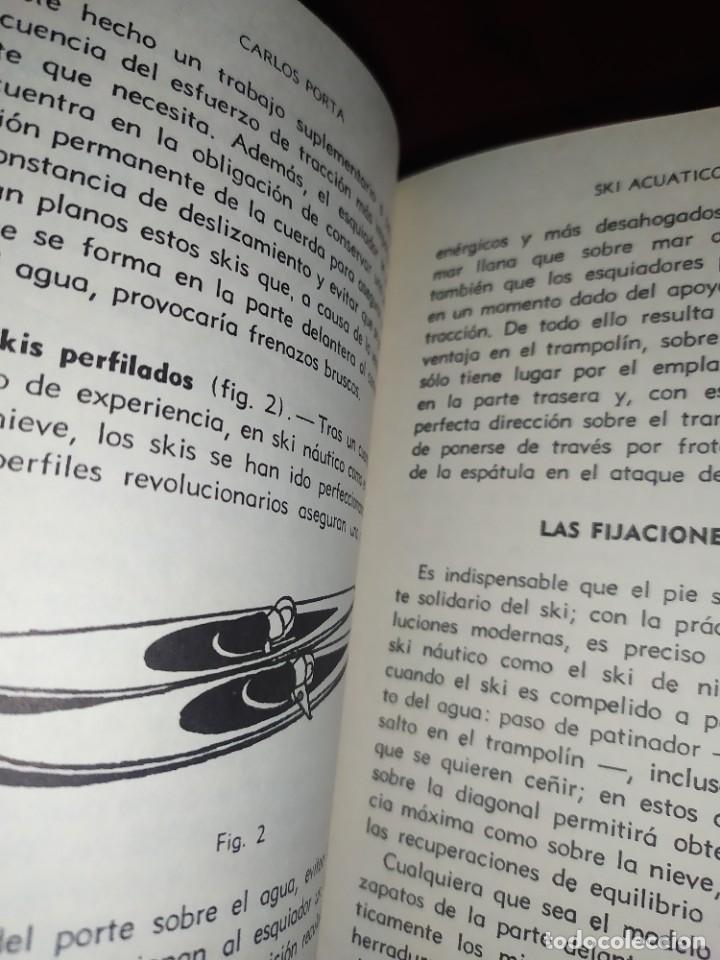 Libros de segunda mano: SKI ACU&Aacute;TICO CARLOS PORTA 1971 2&deg; EDICI&Oacute;N - Foto 10