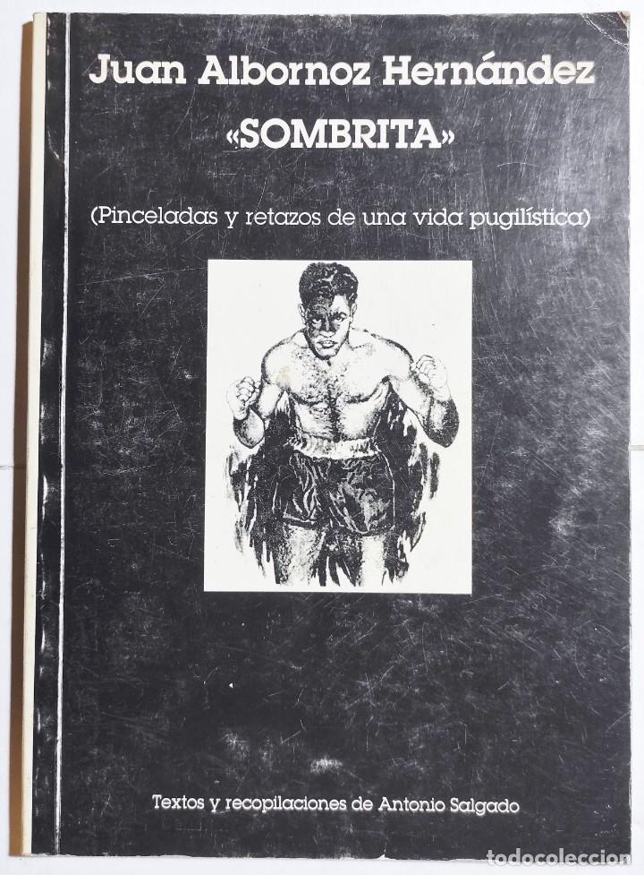 Libros de segunda mano: JUAN ALBORNOZ HERN&Aacute;NDEZ. SOMBRITA. 1992. CANARIAS. - Foto 1