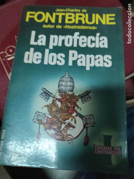 Libros de segunda mano: LA PROFEC&Iacute;A DE LOS PAPAS (Jean Charles de Fontbrune) Ed. Mart&iacute;nez Roca - Foto 1