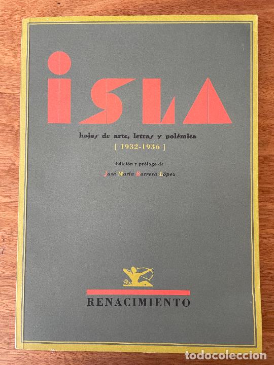 Libros de segunda mano: Isla. Hojas de arte, letras y pol&eacute;mica (1932-1936)