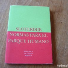 Livres d'occasion: NORMAS PARA EL PARQUE HUMANO. PETER SLOTERDIJK. EDICIONES SIRUELA . 2001. Lote 301138233