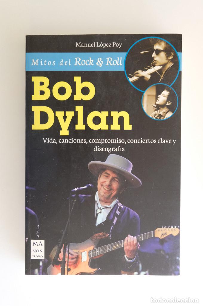 Libros de segunda mano: BOB DYLAN. MANUEL L&Oacute;PEZ POY. ED. MA NON TROPPO 2016 - Foto 1