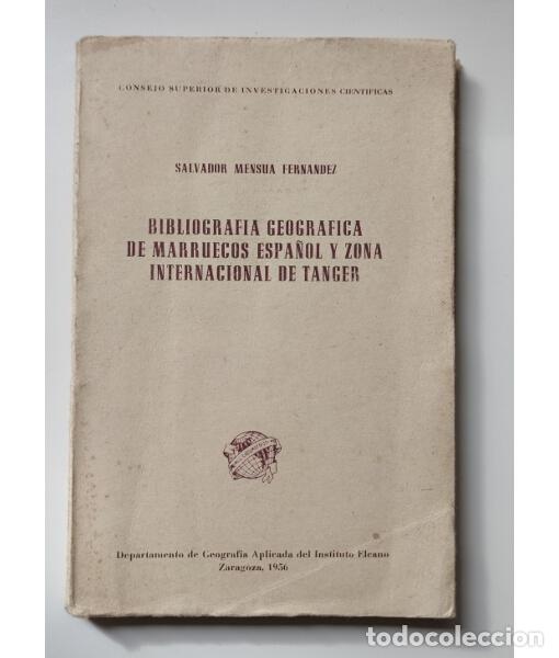 Gebrauchte B&uuml;cher: BIBLIOGRAFIA GEOGRAFICA DE MARRUECOS ESPA&Ntilde;OL Y ZONA INTERNACIONAL DE TANGER. MENSUA FERNANDEZ, Salva