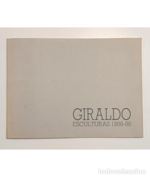 Gebrauchte B&uuml;cher: GIRALDO ESCULTURAS 1986-88. . Mariar. 1988.