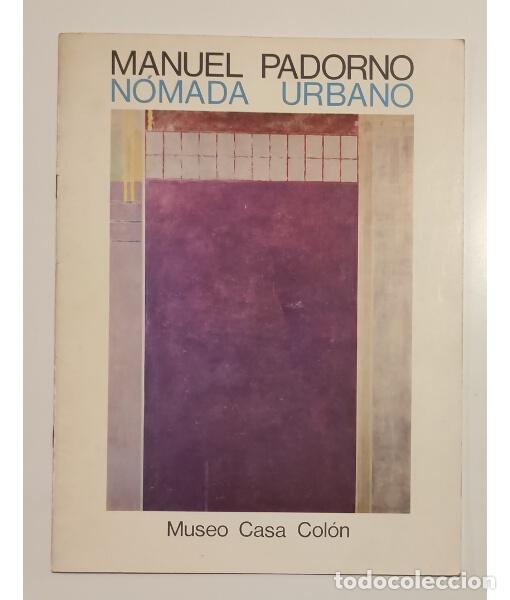 Libri di seconda mano: MANUEL PADORNO. N&Oacute;MADA URBANO. . Museo Casa Col&oacute;n. 1981.