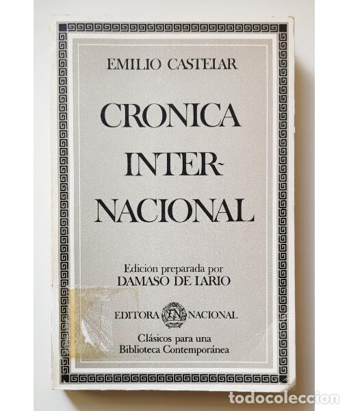 Libros de segunda mano: CR&Oacute;NICA INTERNACIONAL. CASTELAR, Emilio. Editora Nacional. 1982. - Foto 1