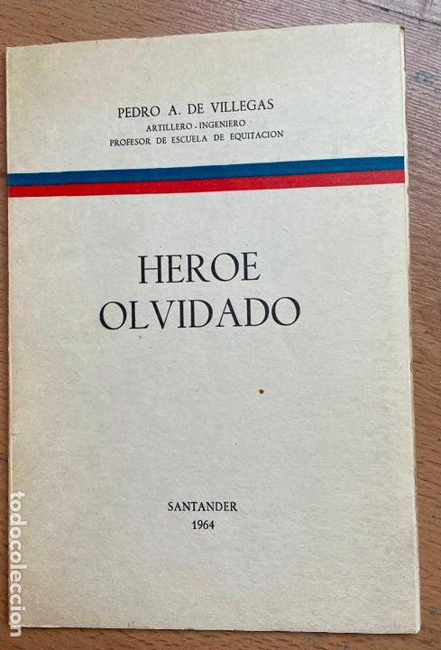 Libros de segunda mano: HEROE OLVIDADO, Pedro A. De Villegas, - Foto 1