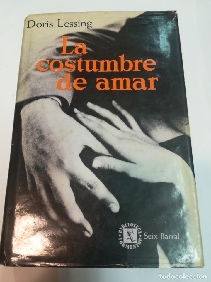 Libros de segunda mano: DORIS LESSING La costumbre de amar SA6525 - Foto 1