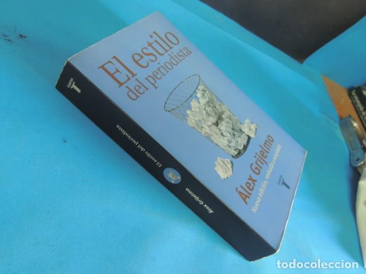 Libros de segunda mano: EL ESTILO DE PERIODISTA.- ALEX GRIJELMO - Foto 7