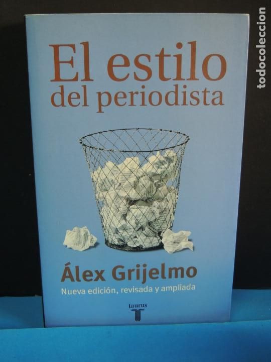 Libros de segunda mano: EL ESTILO DE PERIODISTA.- ALEX GRIJELMO - Foto 1