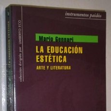 Libros de segunda mano: LA EDUCACIÓN ESTÉTICA POR MARIO GENARI DE ED. PAIDÓS EN BARCELONA 1997 PRIMERA EDICIÓN. Lote 301443373