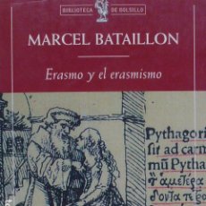 Libri di seconda mano: ERASMO Y EL ERASMISMO. MARCEL BATAILLON. (ED. CRÍTICA).. Lote 356164795