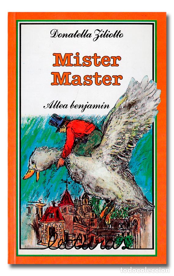 Libros de segunda mano: ZILIOTTO (Donatella).- Mister Master. Altea benjam&iacute;n, 1987 - Foto 1
