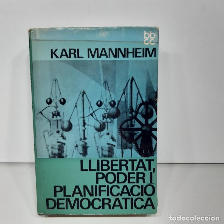 Libros de segunda mano: LLIBRE - LLIBERTAT, PODER I PLANIFICACI&Oacute; DEMOCRATICA - KARL MANHEIM / 15.626 - Foto 1