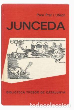 Libros de segunda mano: JUNCEDA HOME EXEMPLAR - PERE PRAT i UBACH - Foto 1