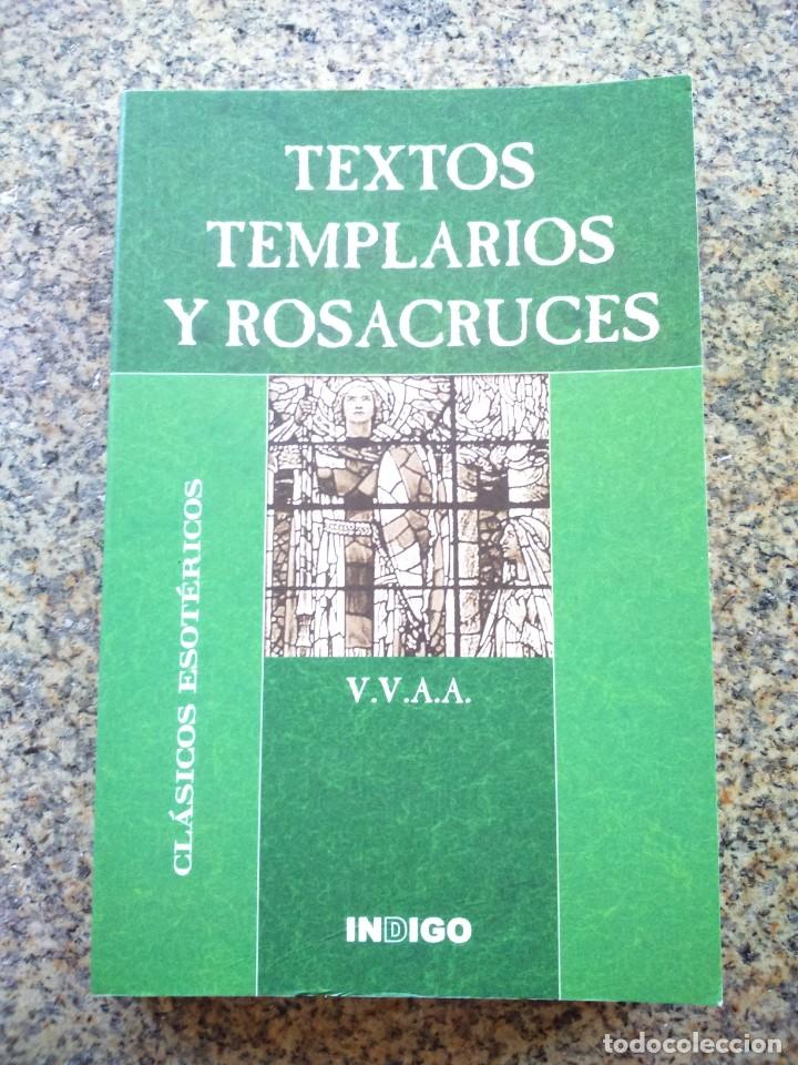Libros de segunda mano: TEXTOS TEMPLARIOS Y ROSACRUCES -- CLASICOS ESOTERICOS -- 2002 -- - Foto 1
