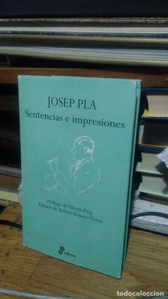 Libros de segunda mano: SENTENCIAS E IMPRESIONES, JOSEP PLA, ED. EDHASA - Foto 1