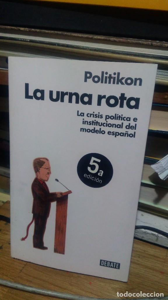 Libros de segunda mano: LA URNA ROTA, POLITIKON, ED. DEBATE - Foto 1